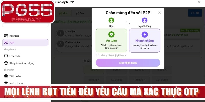 Mọi lệnh rút tiền đều yêu cầu mã xác thực OTP gửi trực tiếp