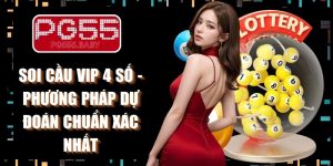 Soi cầu VIP 4 số - Phương Pháp Dự Đoán Chuẩn Xác Nhất